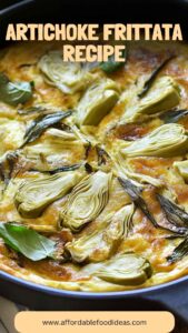 Artichoke Frittata Recipe – Affordable Food Ideas