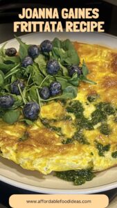 Joanna Gaines Frittata Recipe – Affordable Food Ideas