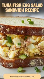 Tuna Fish Egg Salad Sandwich Recipe – Affordable Food Ideas