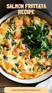 Salmon Frittata Recipe – Affordable Food Ideas
