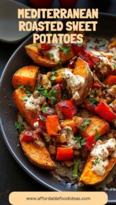 Mediterranean Roasted Sweet Potatoes – Affordable Food Ideas