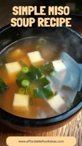 Simple Miso Soup Recipe – Affordable Food Ideas