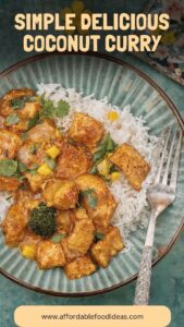 Simple Delicious Coconut Curry – Affordable Food Ideas