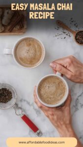 Easy Masala Chai Recipe – Affordable Food Ideas