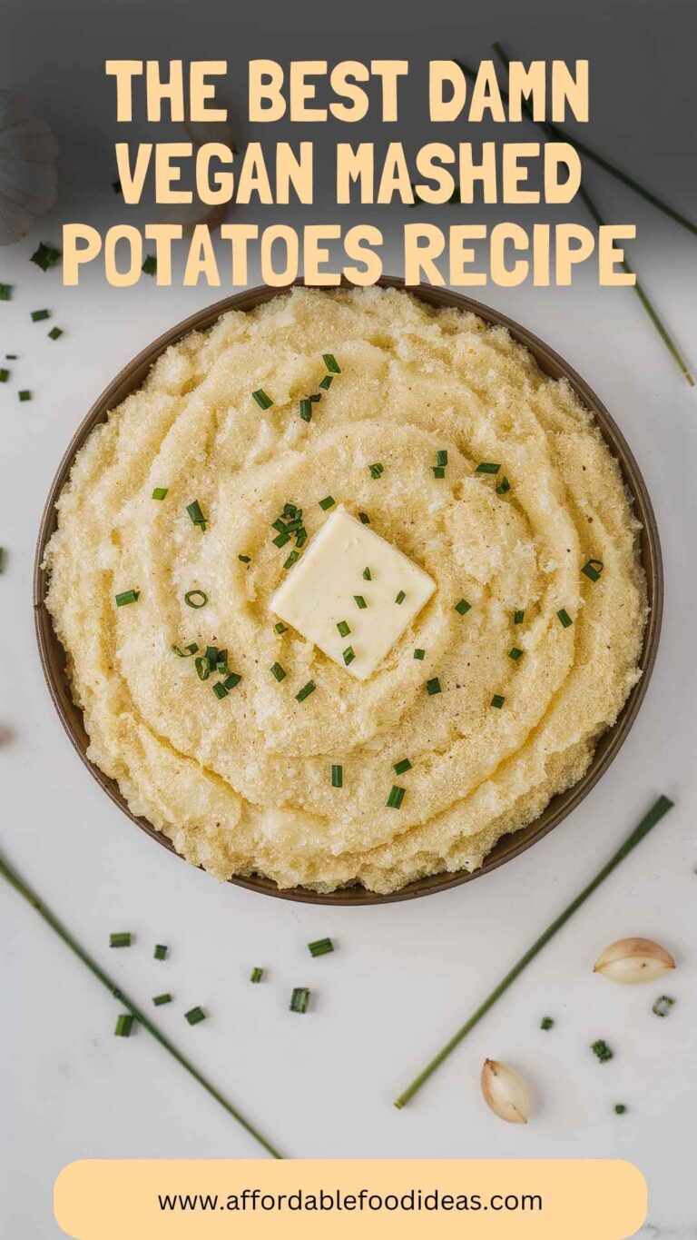 The Best Damn Vegan Mashed Potatoes Recipe – Affordable Food Ideas