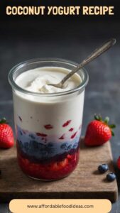 Coconut Yogurt Recipe – Affordable Food Ideas