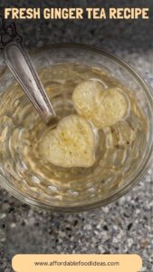 Fresh Ginger Tea Recipe – Affordable Food Ideas