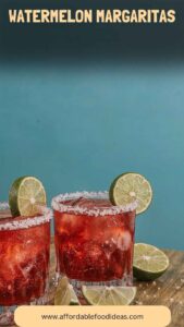 Watermelon Margaritas – Affordable Food Ideas
