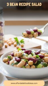 3 Bean Recipe Salad – Affordable Food Ideas
