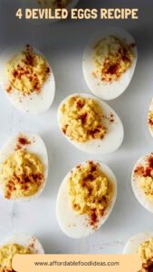 4 Deviled Eggs Recipe – Affordable Food Ideas