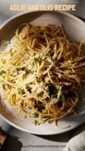 Aglio And Olio Recipe – Affordable Food Ideas