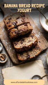Banana Bread Recipe Yogurt – Affordable Food Ideas